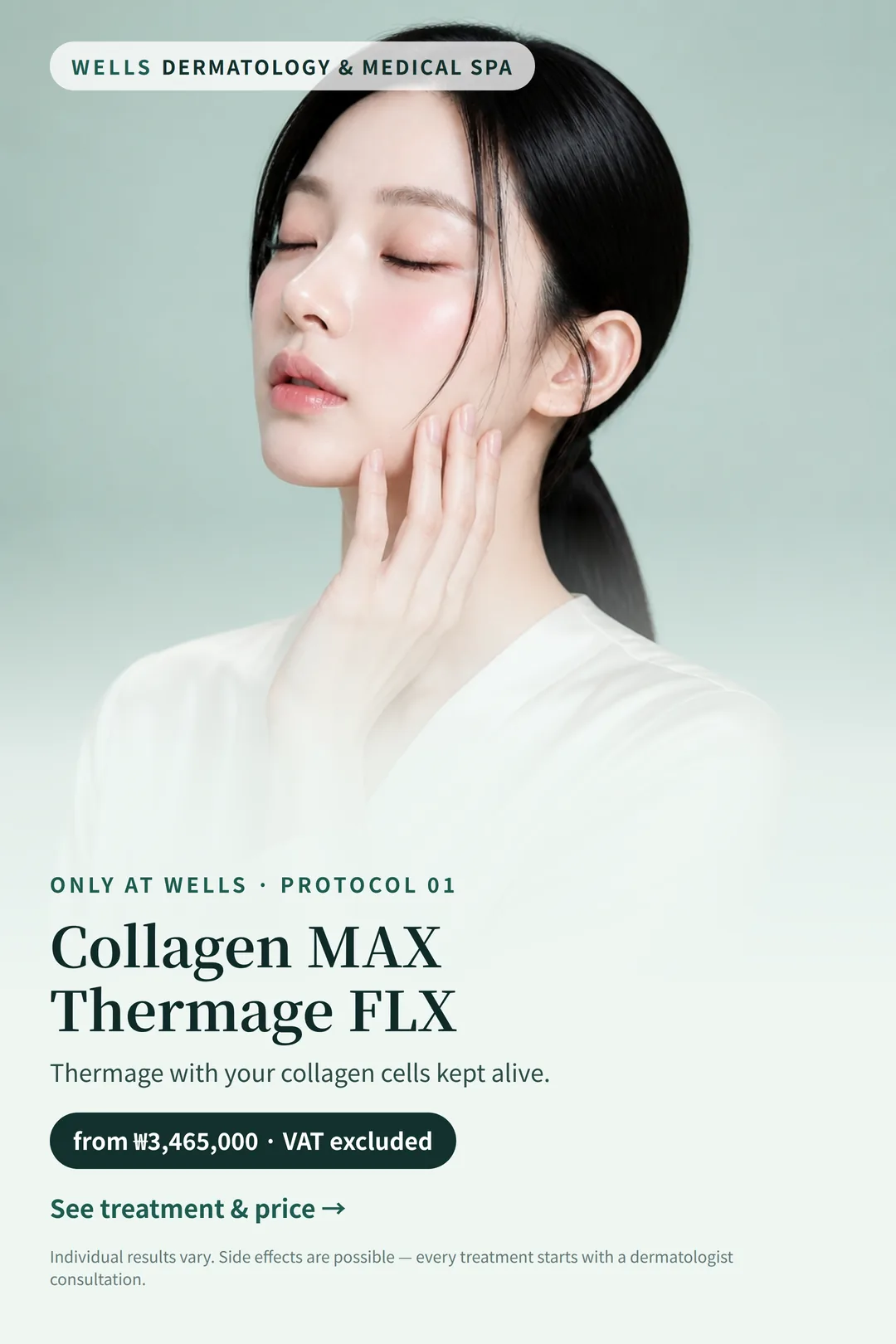 Only at Wells protocol 01 — Collagen MAX Thermage FLX, from ₩3,465,000 VAT excluded